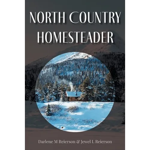 North Country Homesteader