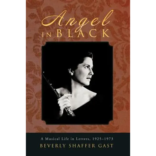 Angel in Black: A Musical Life in Letters, 1925-1973