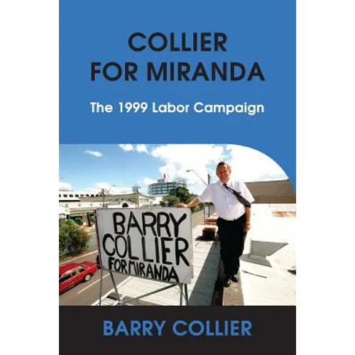 Collier for Miranda: The 1999 Labor Campaign