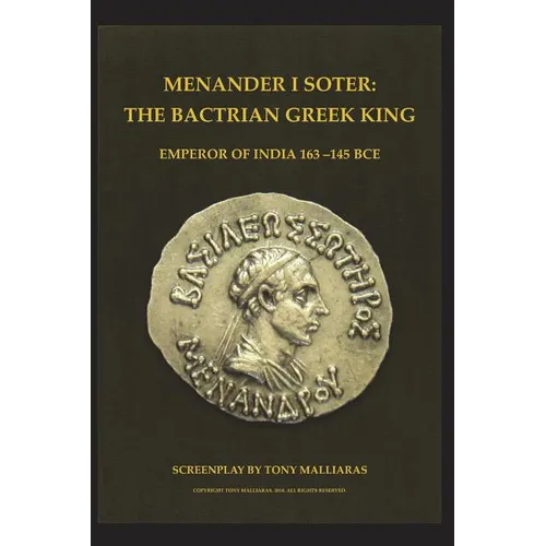 Menander I Soter 163-130 Bce.: The Bactrian Greek King - Emperor of India