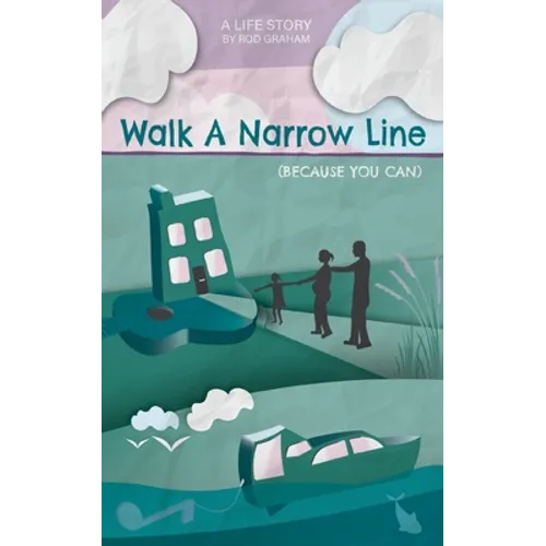 Walk A Narrow Line: Because You Can