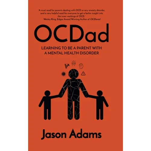 OCDad: Learning to Be a Parent With a Mental Health Disorder