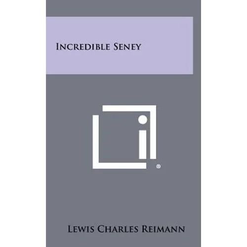 Incredible Seney