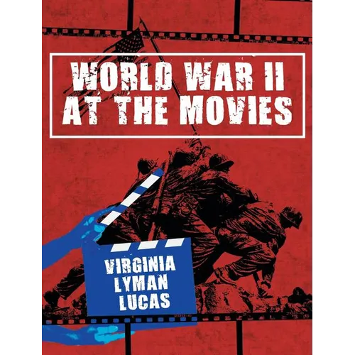 World War II at the Movies: Volume I