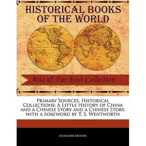 A Little History of China and a Chinese Story and a Chinese Story
