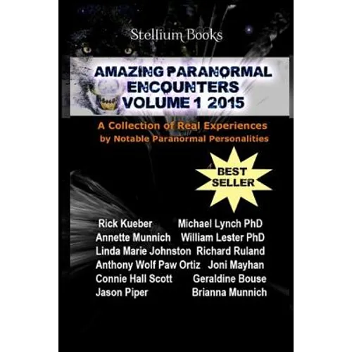 Amazing Paranormal Encounters: 2015