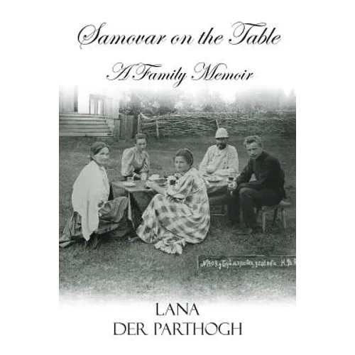 Samovar on the Table: A Family Memoir