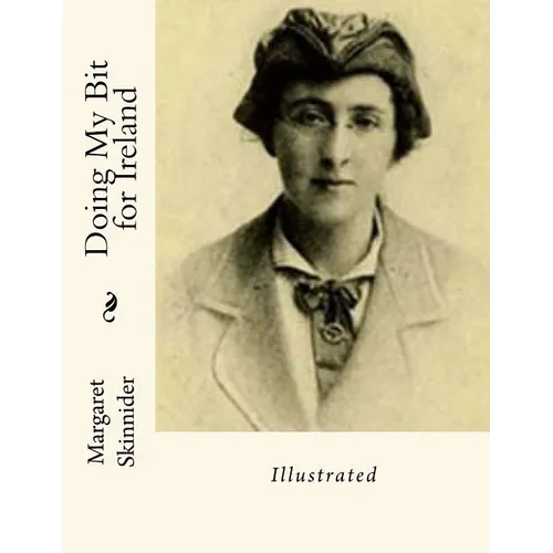 Doing My Bit for Ireland: Illustrated