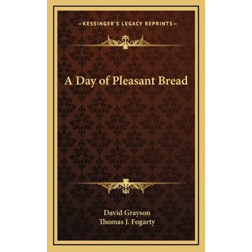 A Day of Pleasant Bread