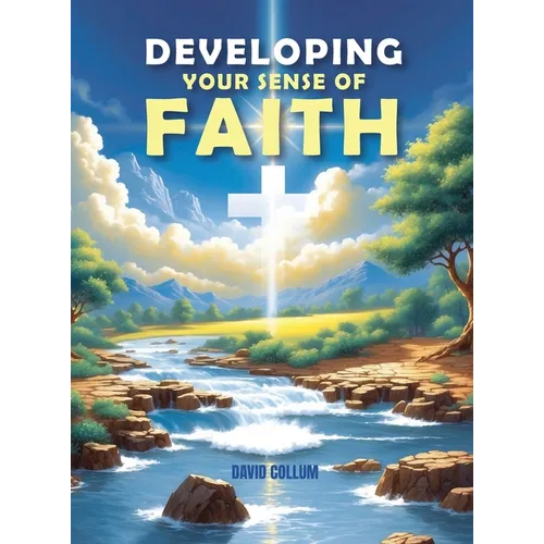 Developing Your Sense Of Faith