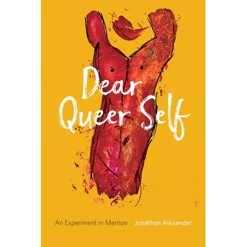 Dear Queer Self: An Experiment in Memoir