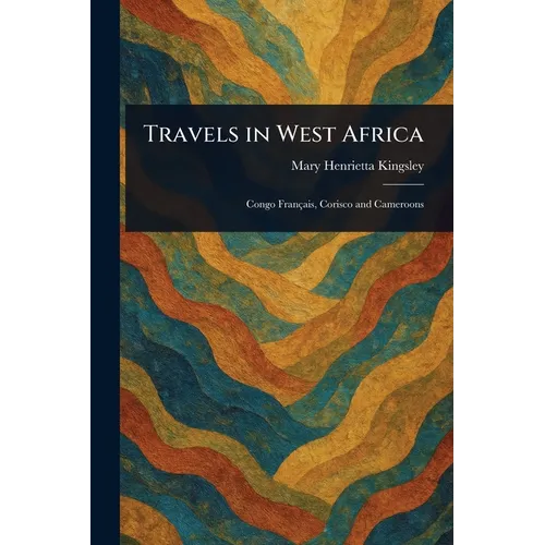 Travels in West Africa
