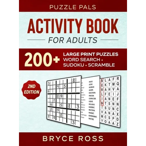 Activity Book For Adults: 200+ Large Print Sudoku, Word Search, and Word Scramble Puzzles