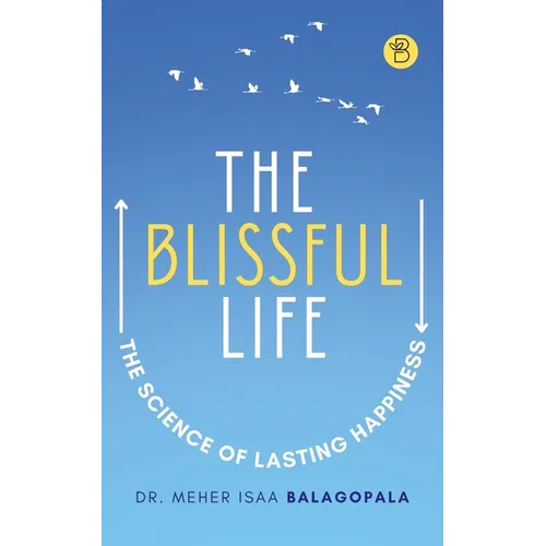 The Blissful Life