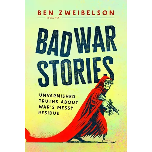 Bad War Stories