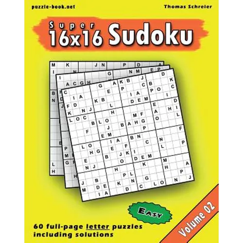 16x16 Super Sudoku: Easy 16x16 Full-page Alphabet Sudoku, Vol. 2