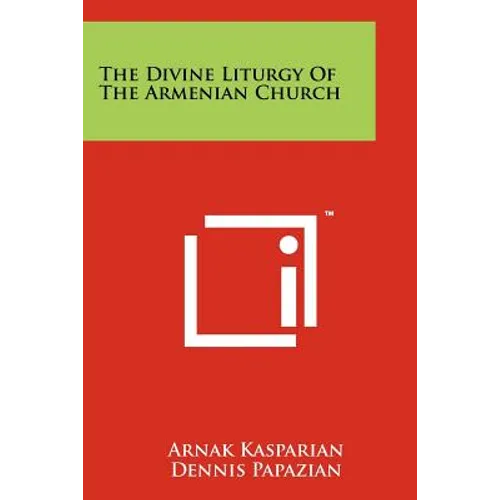 The Divine Liturgy Of The Armenian Church