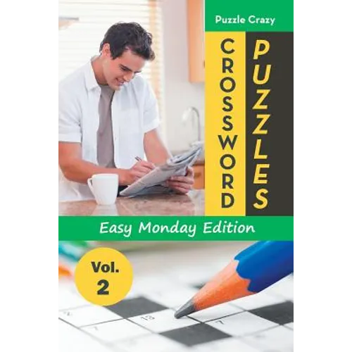 Crossword Puzzles Easy Monday Edition Vol. 2