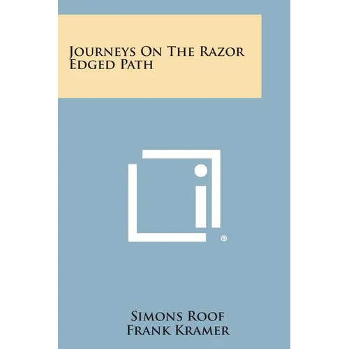 Journeys on the Razor Edged Path