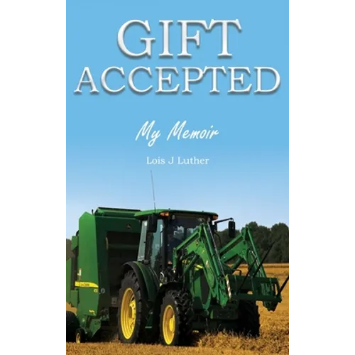 Gift Accepted: My Memoir
