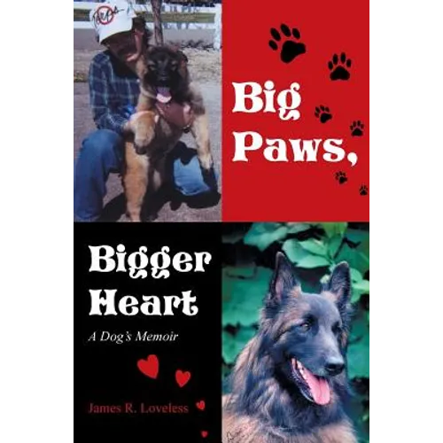 Big Paws, Bigger Heart: A Dog's Memoir