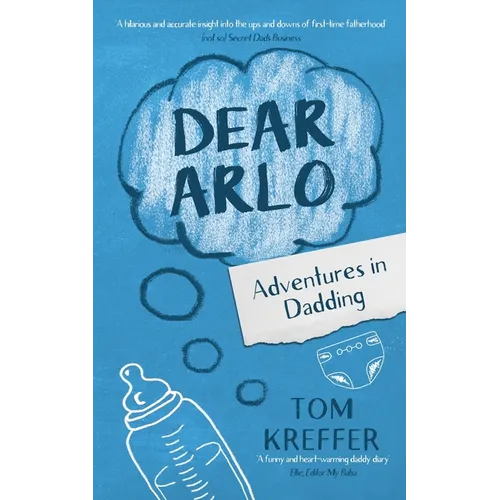 Dear Arlo: Adventures in Dadding