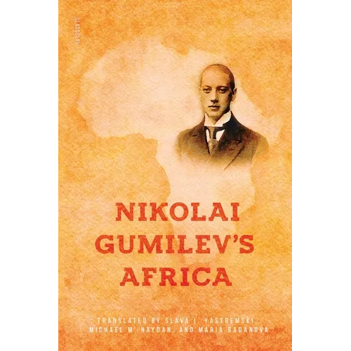 Nikolai Gumilev's Africa