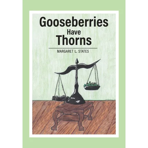Gooseberries Have Thorns