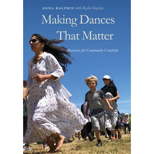 Making Dances That Matter: Resources for Community Creativity