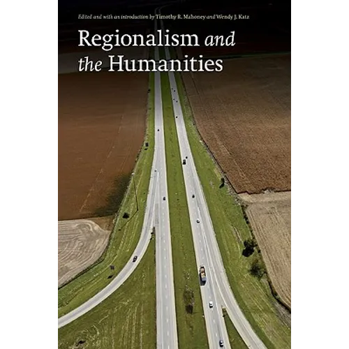Regionalism and the Humanities