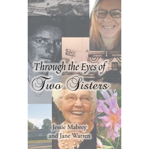 Through the Eyes of Two Sisters - Hardcover