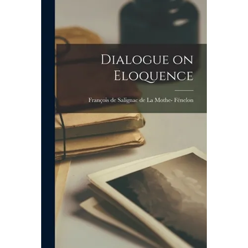 Dialogue on Eloquence