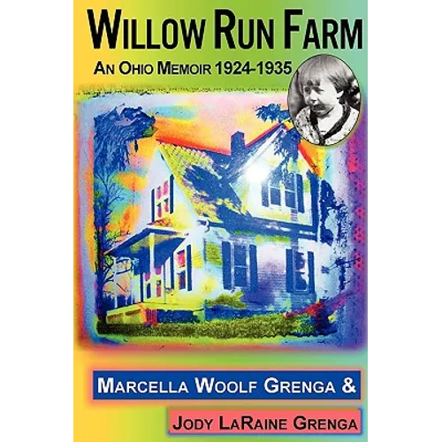 Willow Run Farm: An Ohio Memoir 1924-1935