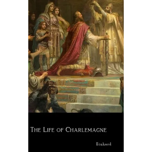 The Life of Charlemagne