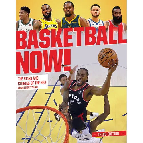 Basketball Now!: The Stars and Stories of the NBA