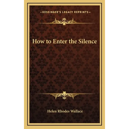How to Enter the Silence