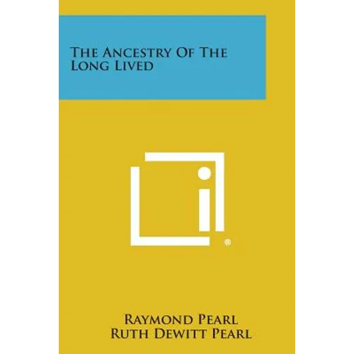 The Ancestry of the Long Lived