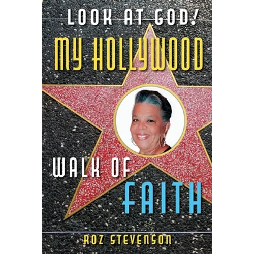 Look at God! My Hollywood Walk of Faith