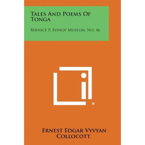 Tales and Poems of Tonga: Bernice P. Bishop Museum, No. 46