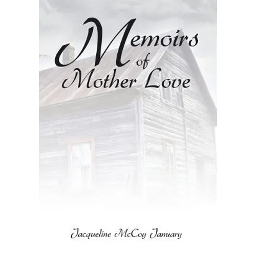 Memoirs of Mother Love
