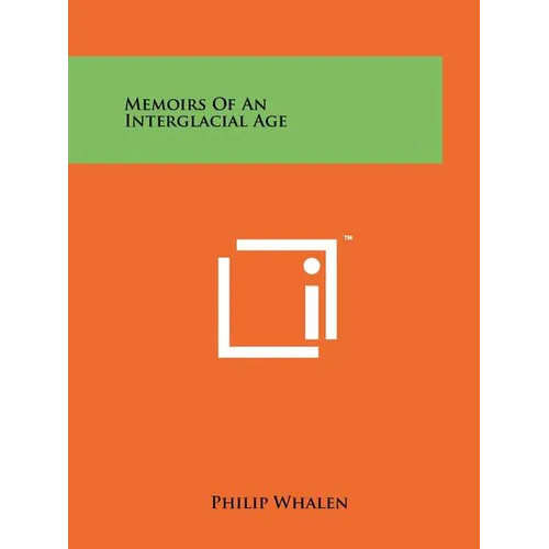 Memoirs Of An Interglacial Age