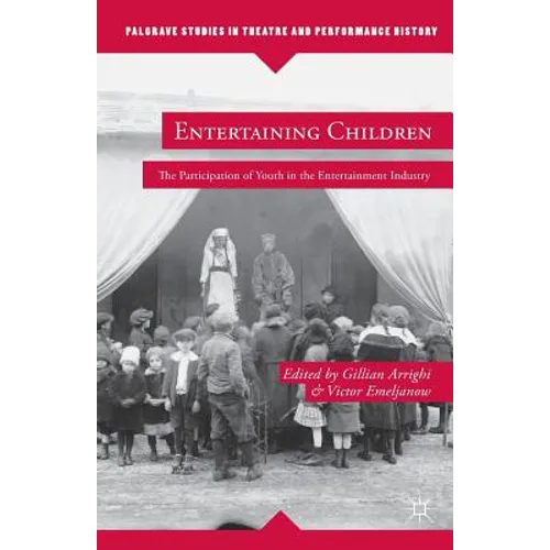 Entertaining Children: The Participation of Youth in the Entertainment Industry