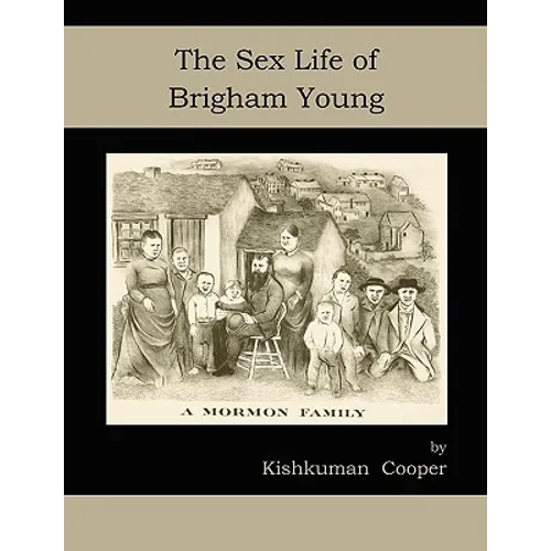 The Sex Life of Brigham Young