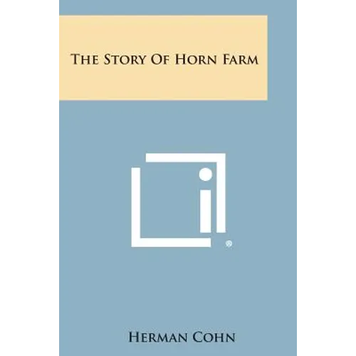The Story Of Horn Farm