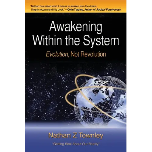 Awakening Within the System: Evolution, Not Revolution