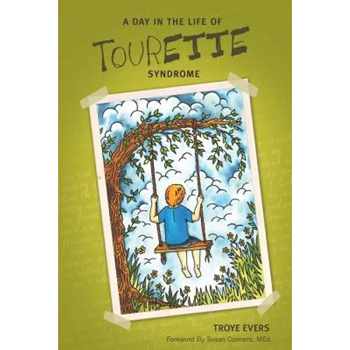 A Day in the Life of Tourette Syndrome