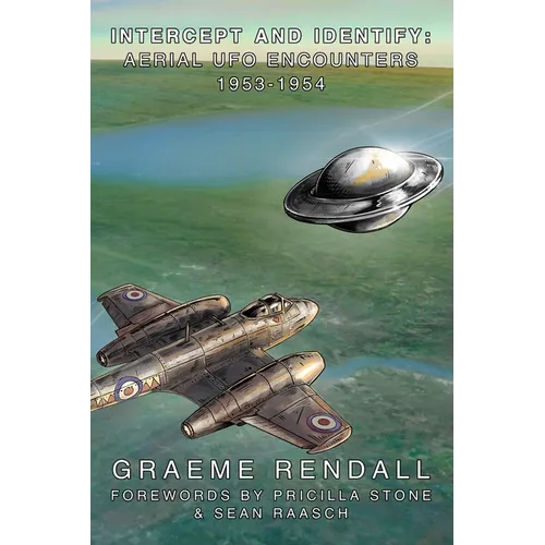 Intercept & Identify: Aerial UFO Encounters 1953-1954