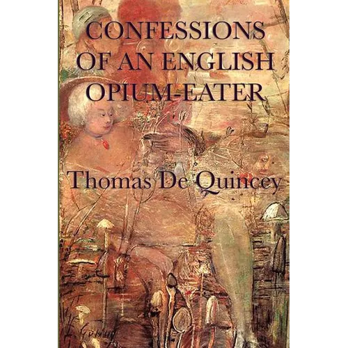 Confessions of an English Opium-Eater