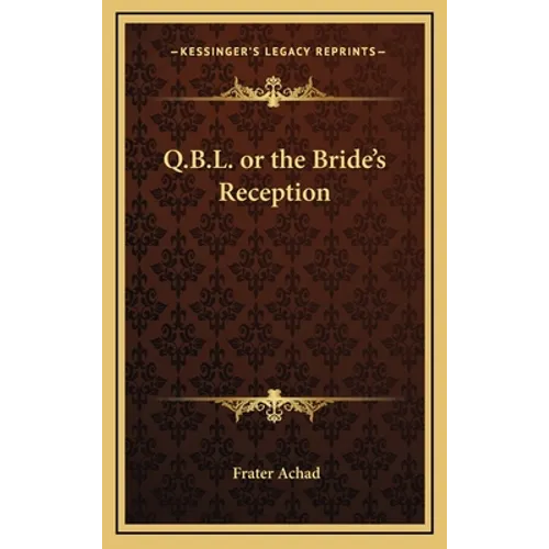 Q.B.L. or the Bride's Reception