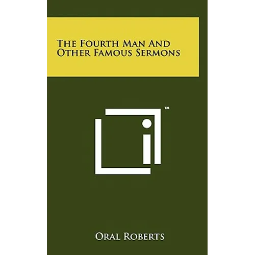 The Fourth Man And Other Famous Sermons